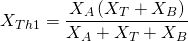 \[X_{Th1}=\frac{X_A\left(X_T+X_B\right)}{X_A+X_T+X_B}\]